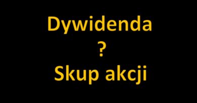 Dywidenda czy skup? Dywidenda czy skup?